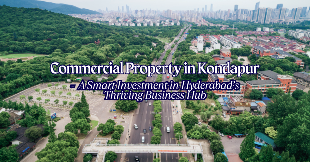 Commercial Property in Kondapur